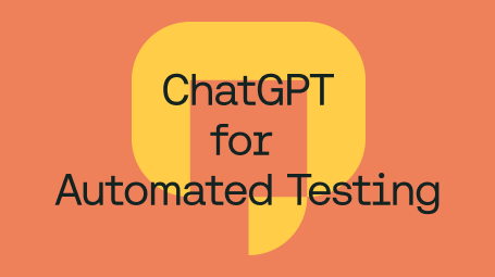 ChatGPT for Automated Testing blog